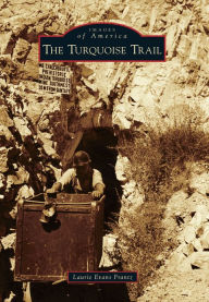 Title: The Turquoise Trail, Author: Arcadia Publishing