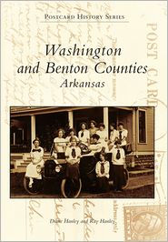 Title: Washington and Benton Counties Arkansas, Author: Diane Hanley