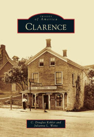 Title: Clarence, Author: C. Douglas Kohler