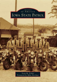 Title: Iowa State Patrol, Author: Scott M. Fisher