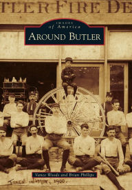 Title: Around Butler, Author: Vance Woods