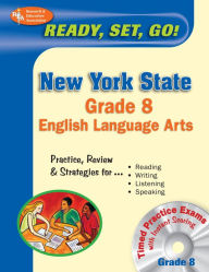 Title: New York State Grade 8 English Language Arts w/CD-ROM, Author: Editors of REA