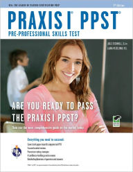 Title: Praxis PPST (Pre-Professional Skills Test) (REA) / Edition 7, Author: Laura Meiselman