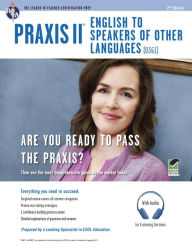 Title: Praxis II: English to Speakers of Other Languages (0361): Book + Online Audio, Author: Luis A. Rosado