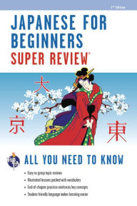 Title: Japanese for Beginners Super Review, 2nd Edition, Author: The Editors of REA