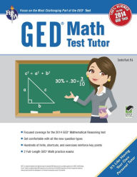 Title: GED® Math Test Tutor, For the 2014 GED® Test, Author: Maryann Gromoll