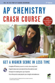 Title: AP Chemistry Crash Course, 2nd Ed., Book + Online: Get a Higher Score in Less Time, Author: Adrian Dingle