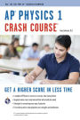 AP Physics 1 Crash Course Book + Online: Get a Higher Score in Less Time
