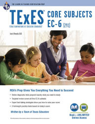 Title: TExES Core Subjects EC-6 (291) Book + Online, Author: Luis A. Rosado Ed.D.