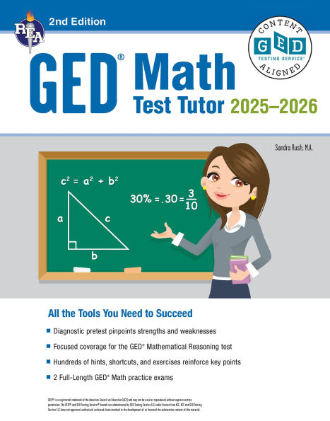 GED Math Test Tutor, For the 2025-2026 GED Test: All the Tools You Need to Succeed