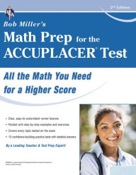 Title: ACCUPLACER Test, Bob Miller's Math Prep for the, Author: Bob Miller M.S.