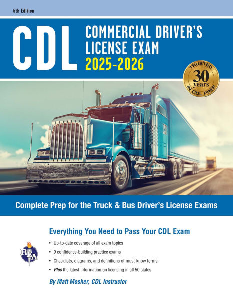 CDL - Commercial Driver's License Exam, 2025-2026: Complete Prep for the Truck & Bus Driver's License Exams