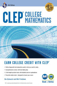 Title: CLEP College Mathematics, 4th Ed., Book + Online, Author: Stu Schwartz