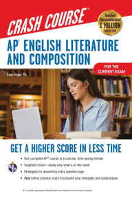 Ebooks download kindle format AP English Literature & Composition Crash Course, Book + Online: Get a Higher Score in Less Time