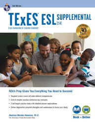 Title: TExES ESL Supplemental (154), 2nd Ed., Book + Online, Author: Beatrice Mendez Newman PhD