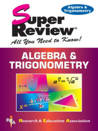 Title: Algebra & Trigonometry Super Review, Author: Research & Education Association