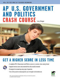 Title: AP U.S. Government & Politics Crash Course, Author: Larry Krieger