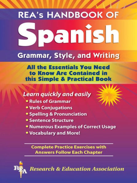 REA's Handbook of Spanish Grammar, Style and Writing