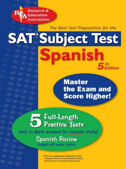 SAT Subject Test: Spanish: 5th Edition