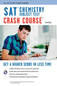 Title: SAT Subject Test: Chemistry Crash Course, Author: Adrian Dingle