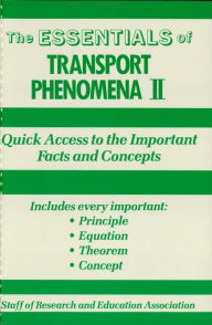 Title: Transport Phenomena II Essentials, Author: Editors of REA