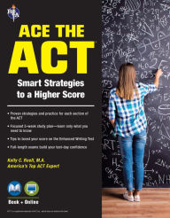 Title: ACE the ACT® Book + Online, Author: Kelly Roell