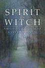 Spirit of the Witch: Religion & Spirituality in Contemporary Witchcraft