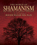 Alternative view 1 of The World of Shamanism: New Views of an Ancient Tradition