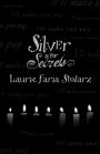 Silver Is for Secrets (Blue Is for Nightmares Series #3)
