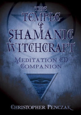 The Temple Of Shamanic Witchcraft Cd Companion By Christopher Penczak 