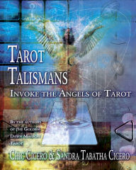 Title: Tarot Talismans: Invoke the Angels of the Tarot, Author: Sandra Tabatha Cicero