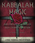Alternative view 1 of Kabbalah, Magic & the Great Work of Self Transformation: A Complete Course