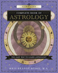 Alternative view 1 of Llewellyn's Complete Book of Astrology: The Easy Way to Learn Astrology