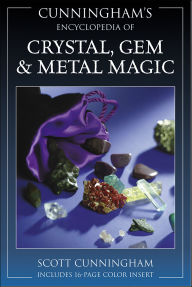 Title: Cunningham's Encyclopedia of Crystal, Gem & Metal Magic, Author: Scott Cunningham