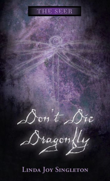 Don't Die, Dragonfly