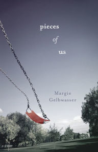 Title: Pieces of Us, Author: Margie Gelbwasser