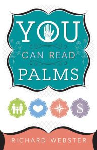 Title: You Can Read Palms, Author: Richard Webster