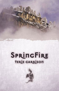 Title: SpringFire, Author: Terie Garrison