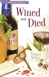 Title: Wined and Died (Home Crafting Mystery Series #5), Author: Cricket McRae