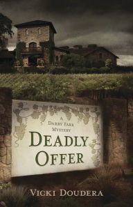 Title: Deadly Offer (Darby Farr Series #3), Author: Vicki Doudera