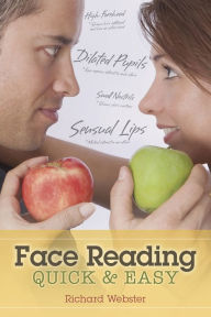 Title: Face Reading Quick & Easy, Author: Richard Webster