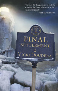 Title: Final Settlement (Darby Farr Series #4), Author: Vicki Doudera