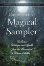 Cunningham's Magical Sampler: Collected Writings and Spells from the Renowned Wiccan Author