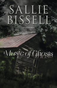 Music Of Ghosts A Novel Suspense Music Of Ghosts A Novel Suspense