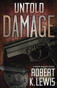 Untold Damage (Mark Mallen Series #1)