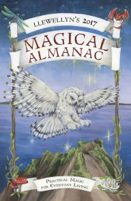 Download pdf free ebooks Llewellyn's 2017 Magical Almanac: Practical Magic for Everyday Living