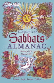 Title: Llewellyn's 2017 Sabbats Almanac: Samhain 2016 to Mabon 2017, Author: Melanie Marquis