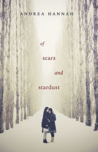 Title: Of Scars and Stardust, Author: Andrea Hannah