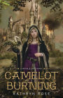 Camelot Burning (Metal & Lace Series #1)