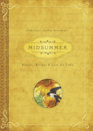 Title: Midsummer: Rituals, Recipes & Lore for Litha, Author: Deborah Blake